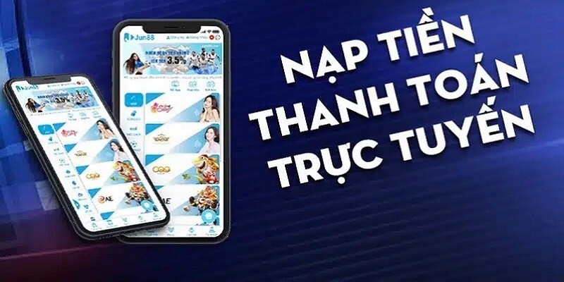 Các lưu ý khi thực hiện nạp tiền tại Jun88